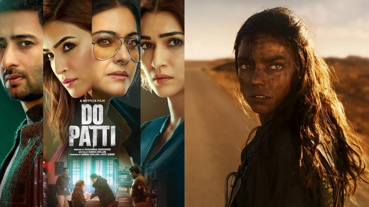 Latest OTT releases to watch this week: Do Patti to Furiosa- A Mad Max Saga